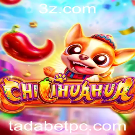 Descubra o Mundo Emocionante de CHILIHUAHUA